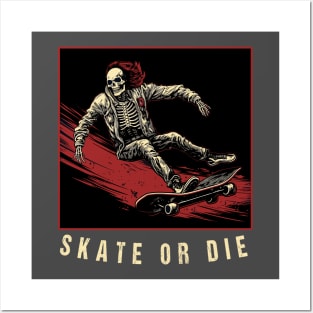 Spooky Skeleton skateboard Skate or die Skateboard Quote Posters and Art